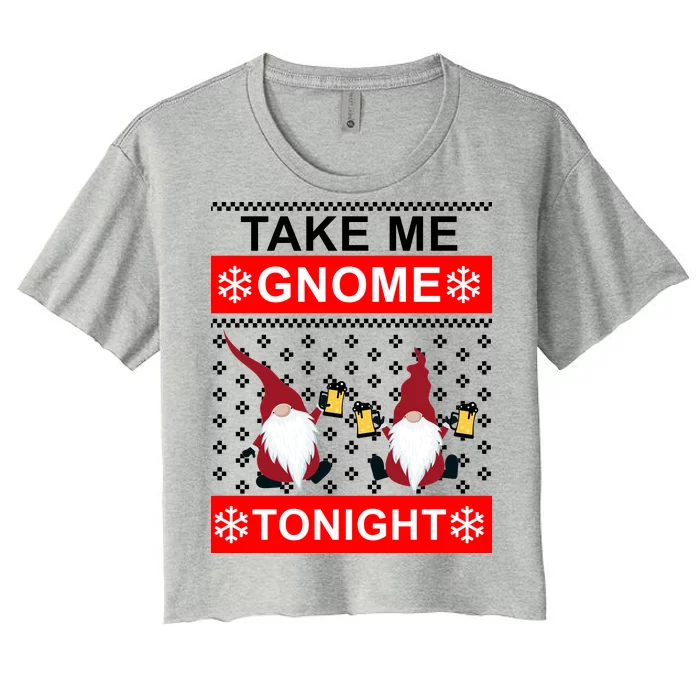 Take Me Gnome Tonight Ugly Christmas Women's Crop Top Tee