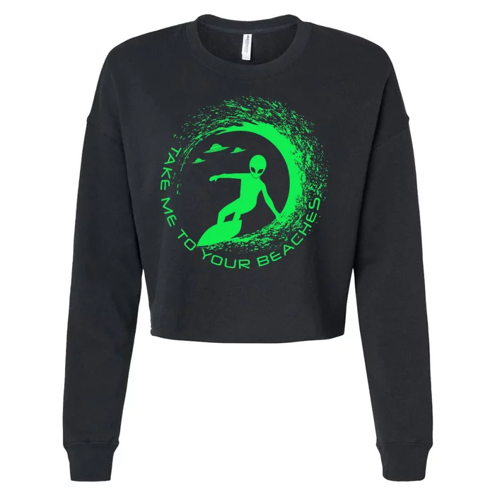 Take Me To Your Beaches Alien Cropped Pullover Crew