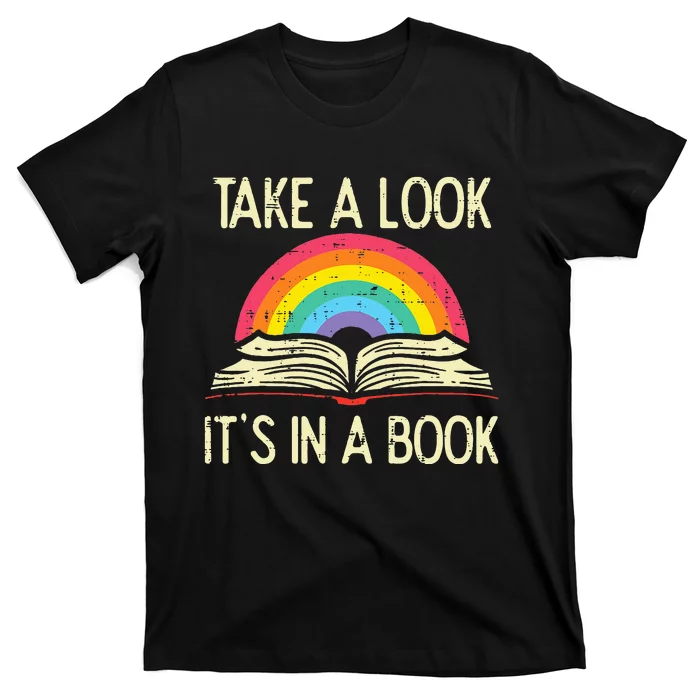 Take A Look Its In A Book Vintage Reading Bookworm Librarian T-Shirt