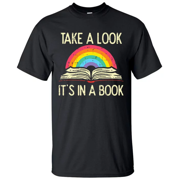 Take A Look Its In A Book Vintage Reading Bookworm Librarian Tall T-Shirt