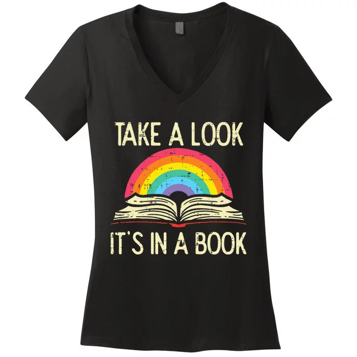 Take A Look Its In A Book Vintage Reading Bookworm Librarian Women's V-Neck T-Shirt