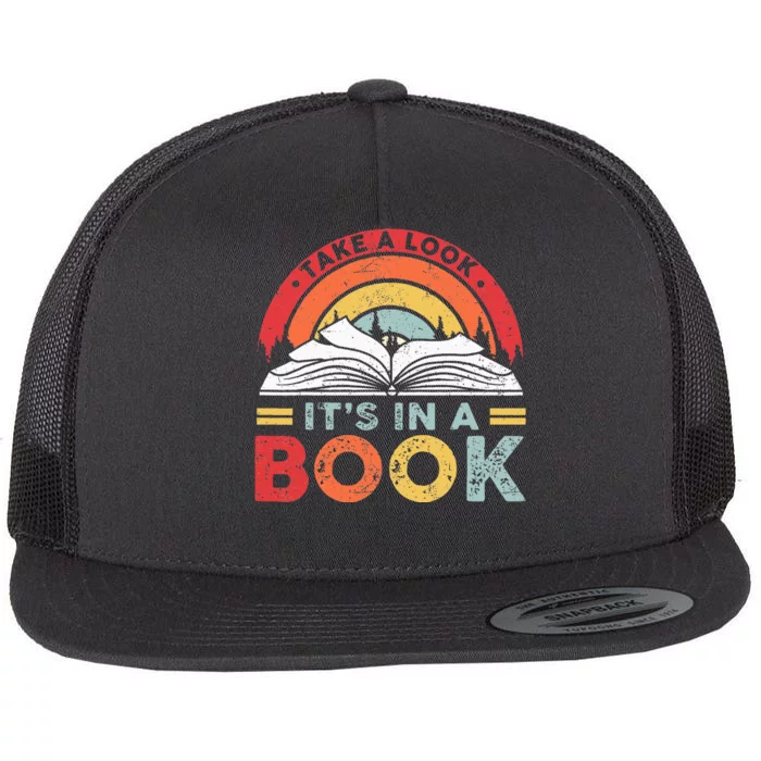 Take A Look Its In A Book Vintage Reading Bookworm Librarian Flat Bill Trucker Hat