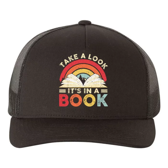 Take A Look It's In A Book Retro Rainbow Reading Book Lover Yupoong Adult 5-Panel Trucker Hat