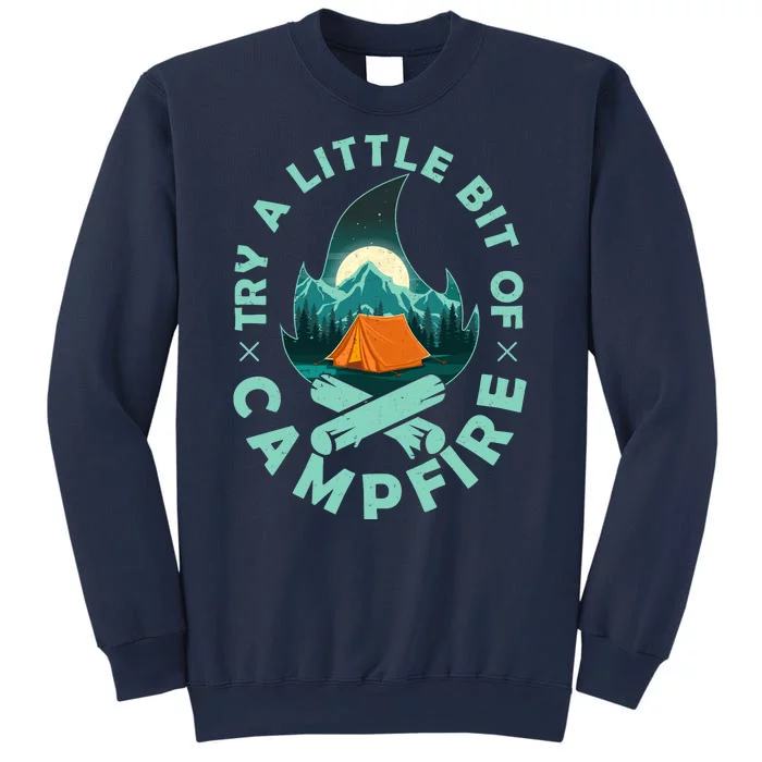 Try A Little Bit Of Campfire Camping Lover Sweatshirt