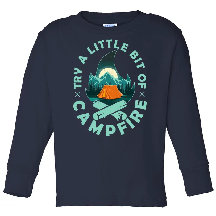 Try A Little Bit Of Campfire Camping Lover Toddler Long Sleeve Shirt