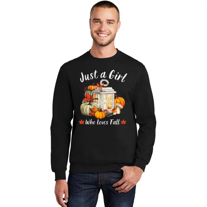 Thanksgiving Autumn Leaves Just A Girl Who Loves Fall Sweatshirt