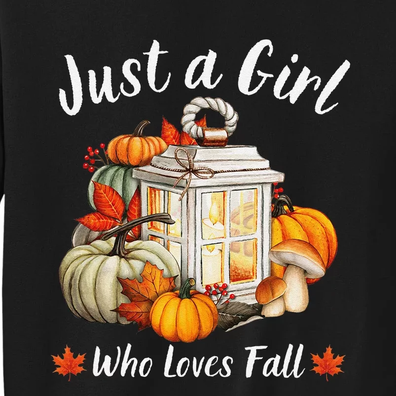 Thanksgiving Autumn Leaves Just A Girl Who Loves Fall Sweatshirt