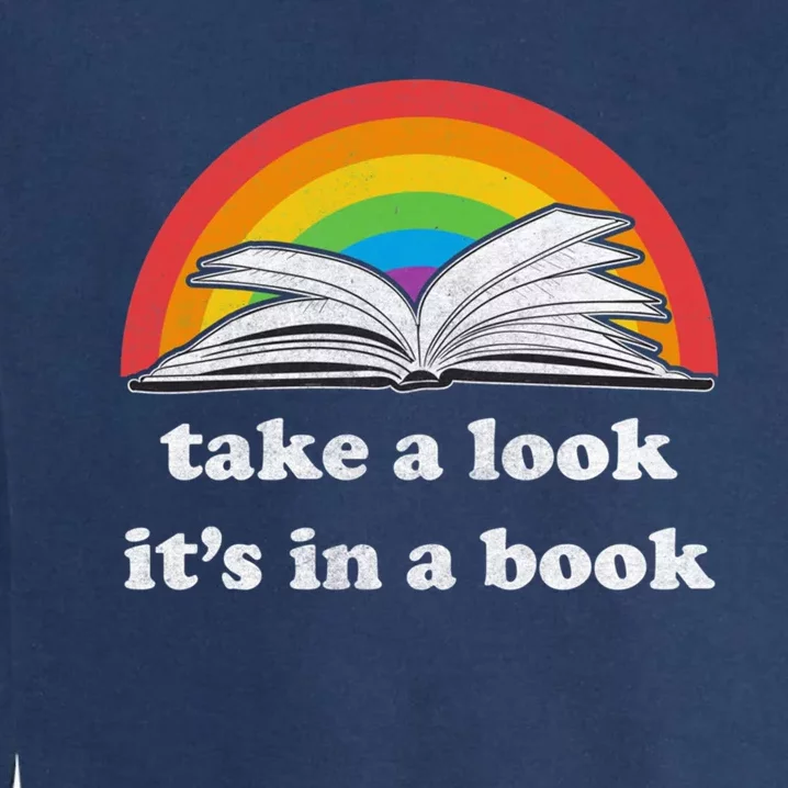 Take A Look Its In A Book Retro Inspired Reading Rainbow Garment-Dyed Sweatshirt