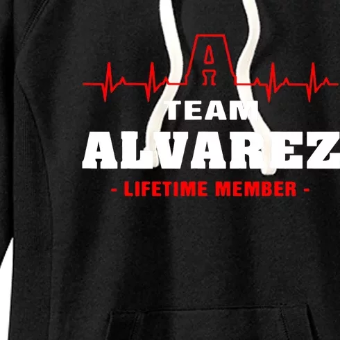 Team Alvarez lifetime member Proud Family Surname Alvarez Women's Fleece Hoodie