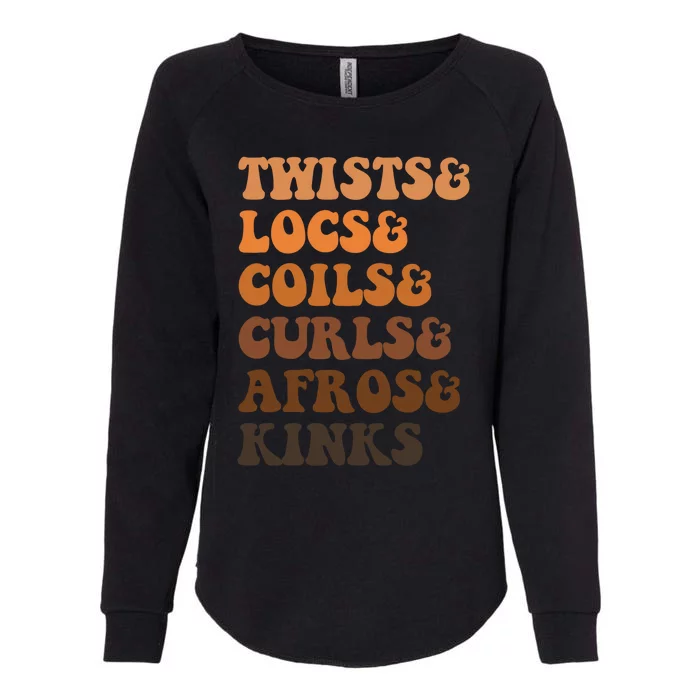 Twists And Locs And Coils And Curls And Afros And Kinks Gift Womens California Wash Sweatshirt