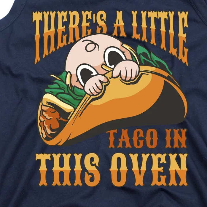 There's A Little Taco In This Oven Pregnancy Tank Top