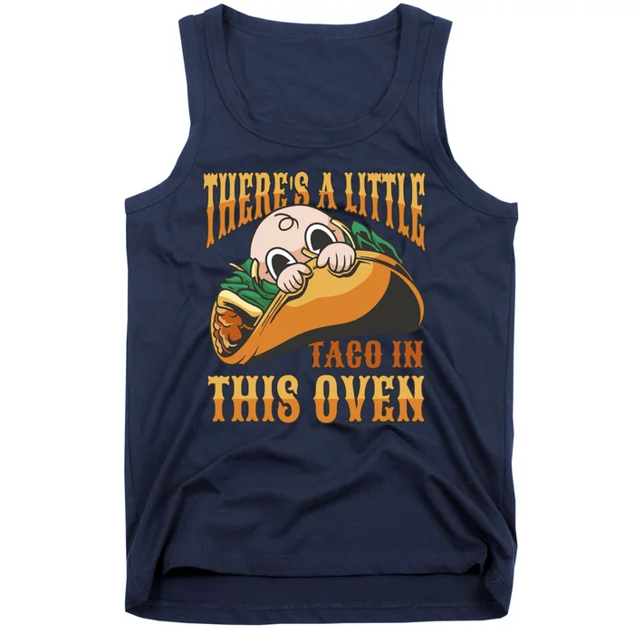 There's A Little Taco In This Oven Pregnancy Tank Top