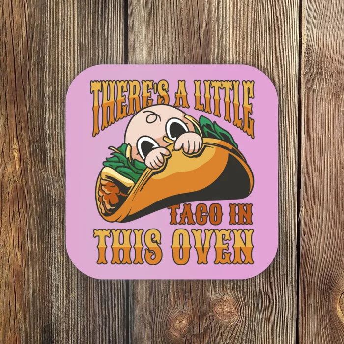 There's A Little Taco In This Oven Pregnancy Coaster