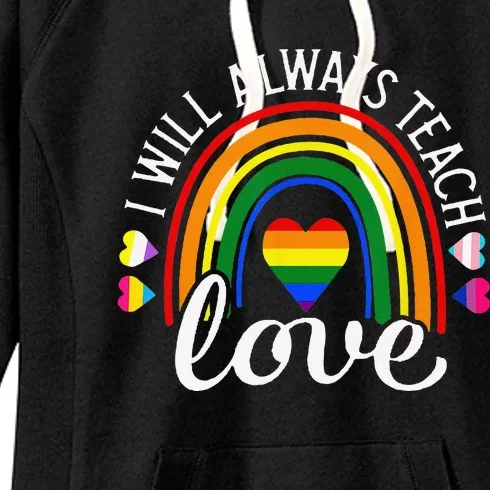 Teacher Ally LGBT Teaching Love Rainbow Pride Month Women's Fleece Hoodie