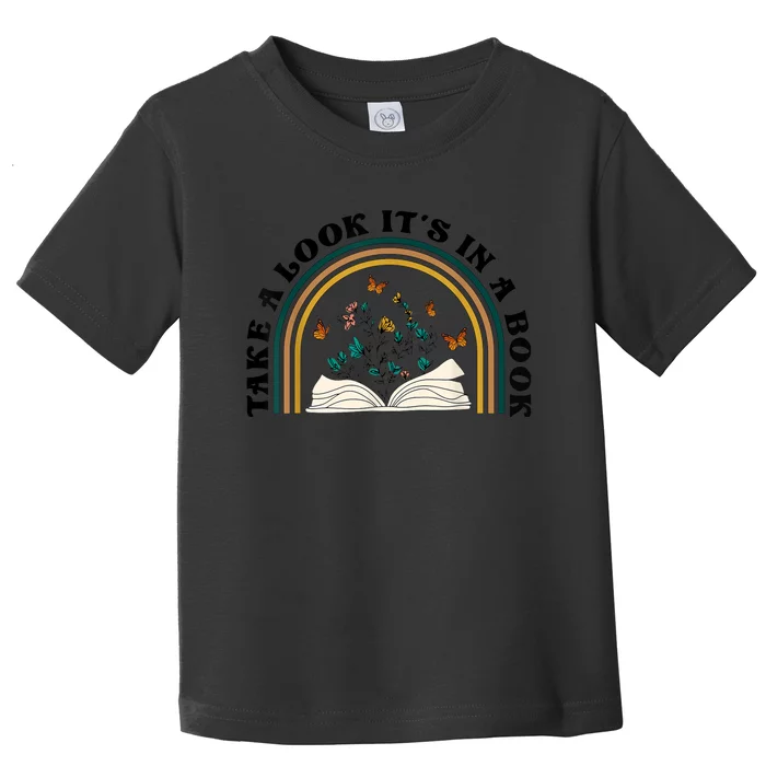 Take A Look Its In A Book Vintage Reading Bookworm Librarian Toddler T-Shirt