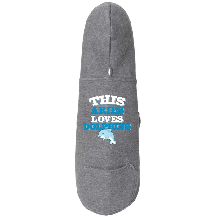 This Aries Loves Dolphins Doggie 3-End Fleece Hoodie