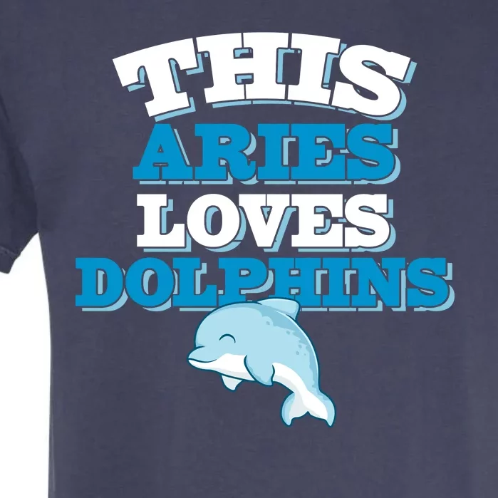 This Aries Loves Dolphins Garment-Dyed Heavyweight T-Shirt