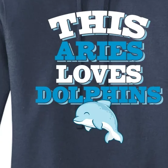 This Aries Loves Dolphins Women's Pullover Hoodie