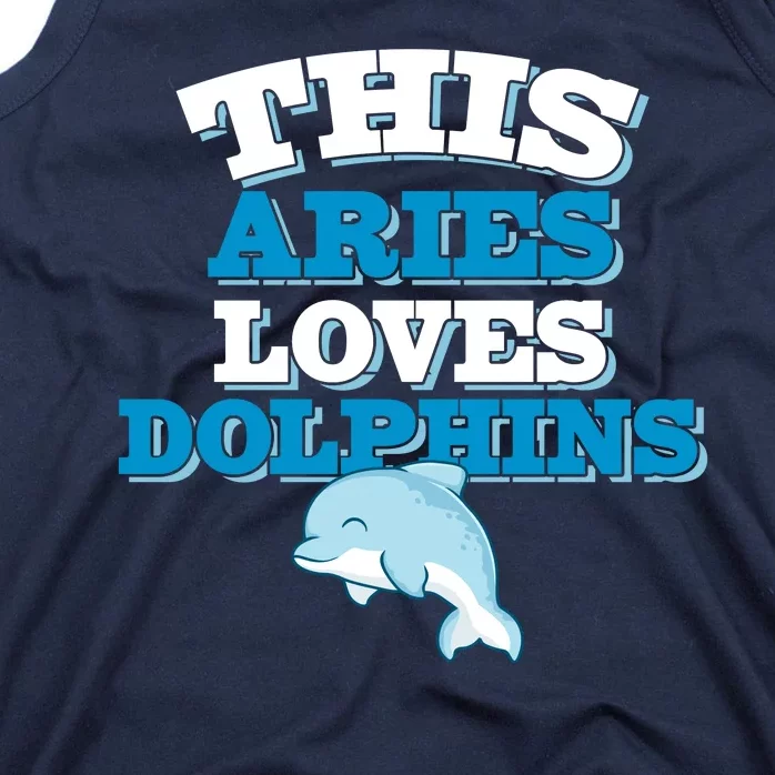 This Aries Loves Dolphins Tank Top