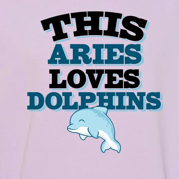 This Aries Loves Dolphins Garment-Dyed Sweatshirt