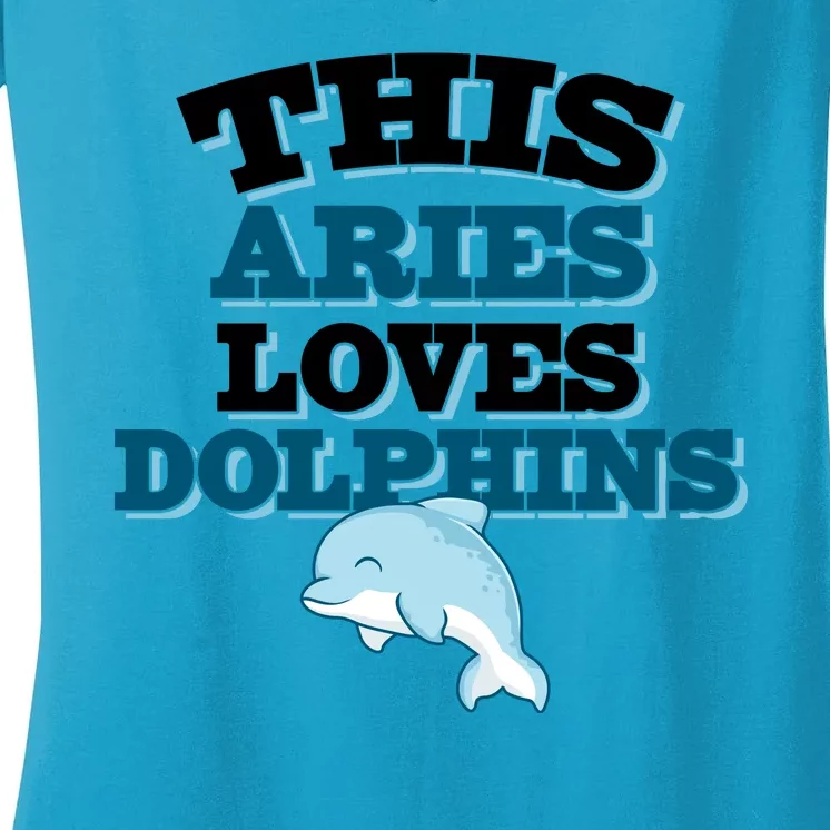 This Aries Loves Dolphins Women's V-Neck T-Shirt