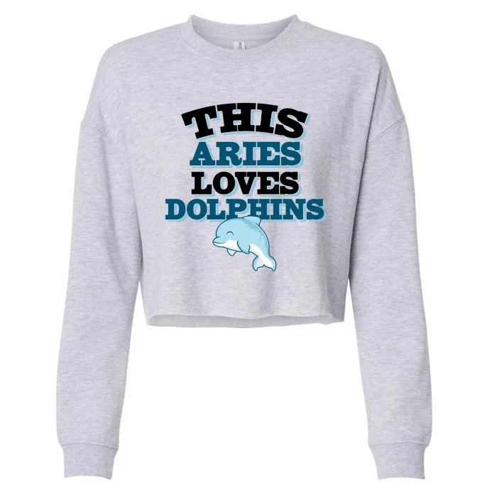 This Aries Loves Dolphins Cropped Pullover Crew