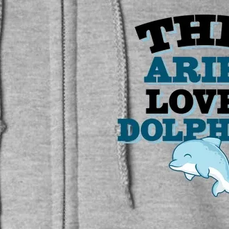 This Aries Loves Dolphins Full Zip Hoodie