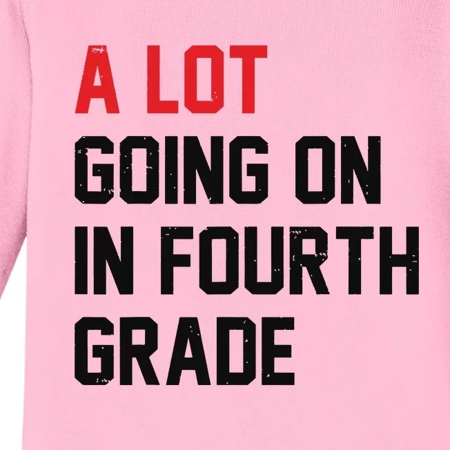 Teacher A Lot Going On In Fourth Grade Back To School Baby Long Sleeve Bodysuit