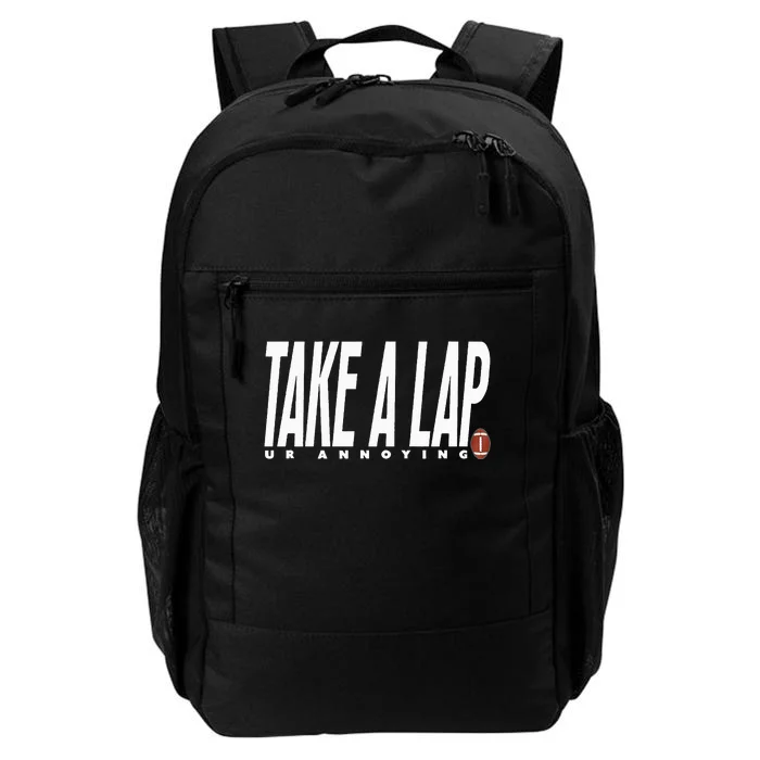 Take a Lap Ur Annoying Funny Football Coach Quote Coaches Daily Commute Backpack