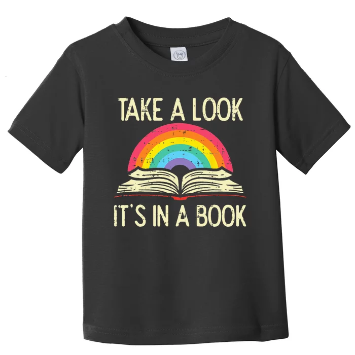 Take A Look Its In A Book Vintage Reading Bookworm Librarian Toddler T-Shirt