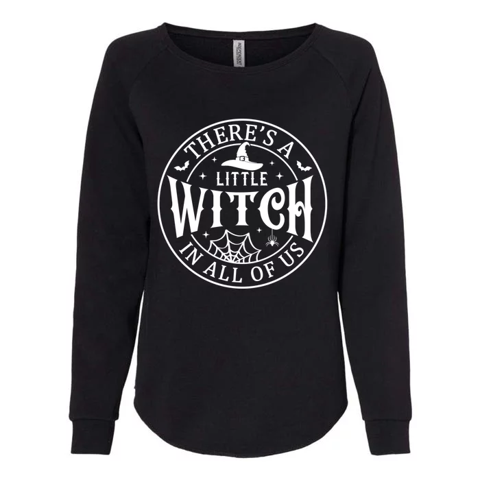 There’S A Little Witch In All Of Us Halloween Witch Gift Womens California Wash Sweatshirt