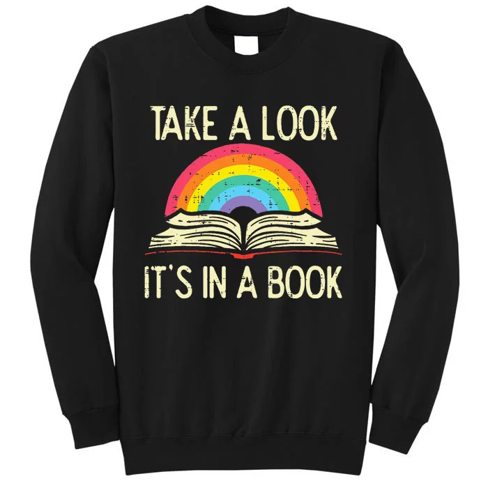 Take A Look Its In A Book Vintage Reading Bookworm Librarian Tall Sweatshirt