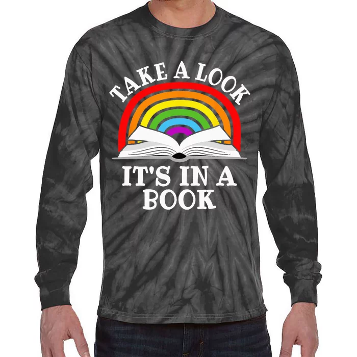 Take A Look Its In A Book Funny Rainbow Reading Book Lover Tie-Dye Long Sleeve Shirt