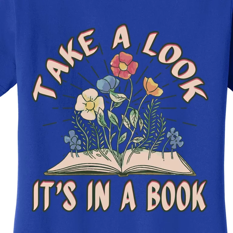 Take A Look Its In A Book Library Reading Books Gift Women's T-Shirt