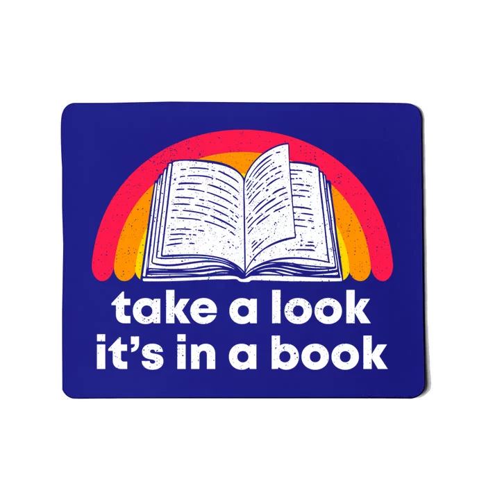 Take A Look Its In A Book Funny Book Gift Mousepad