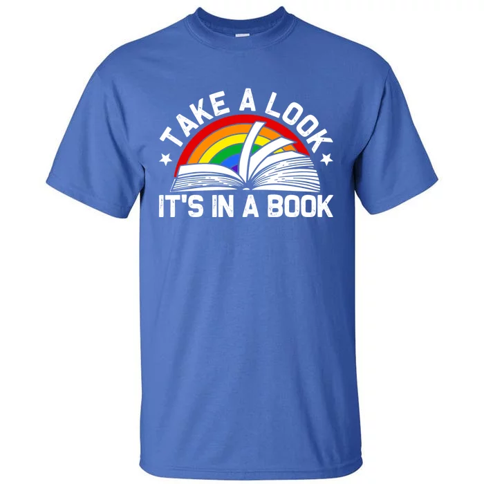 Take A Look It's In A Book Reading Vintage Retro Rainbow Funny Gift Tall T-Shirt