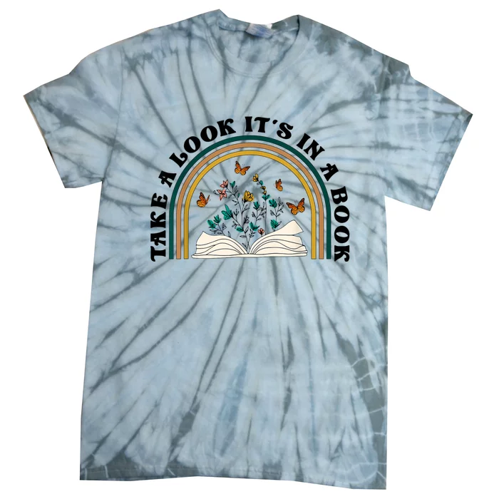 Take A Look Its In A Book Vintage Reading Bookworm Librarian Tie-Dye T-Shirt