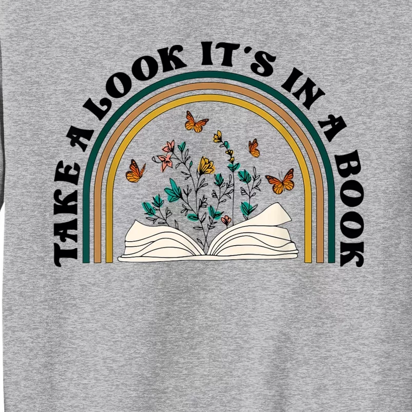 Take A Look Its In A Book Vintage Reading Bookworm Librarian Tall Sweatshirt