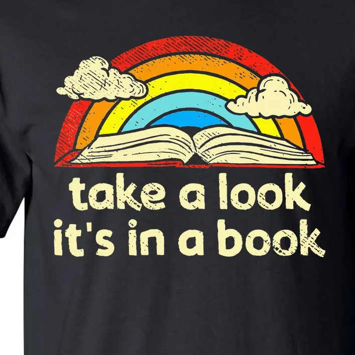 Take A Look ItS In A Book Reading Tall T-Shirt