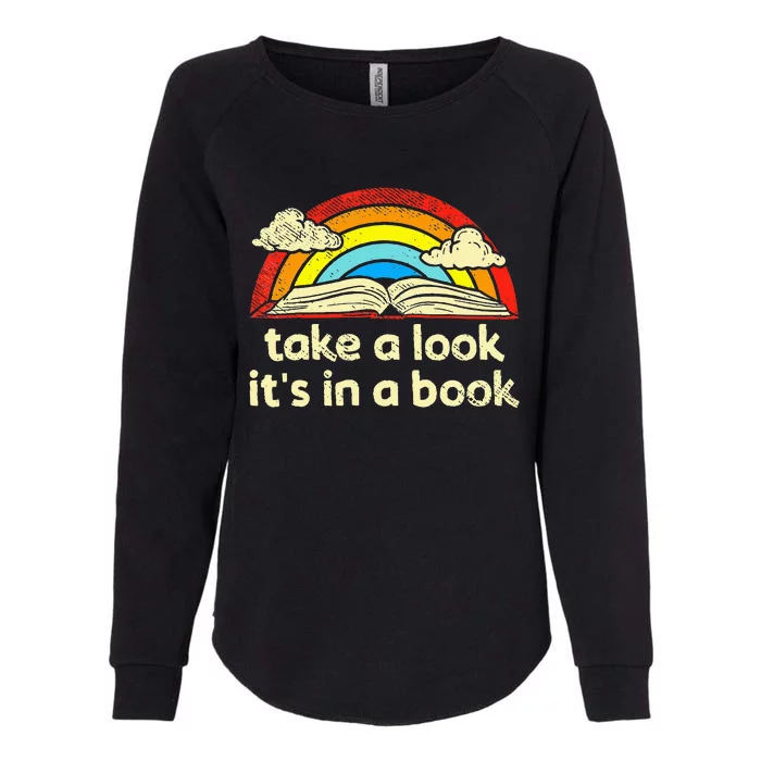 Take A Look ItS In A Book Reading Womens California Wash Sweatshirt