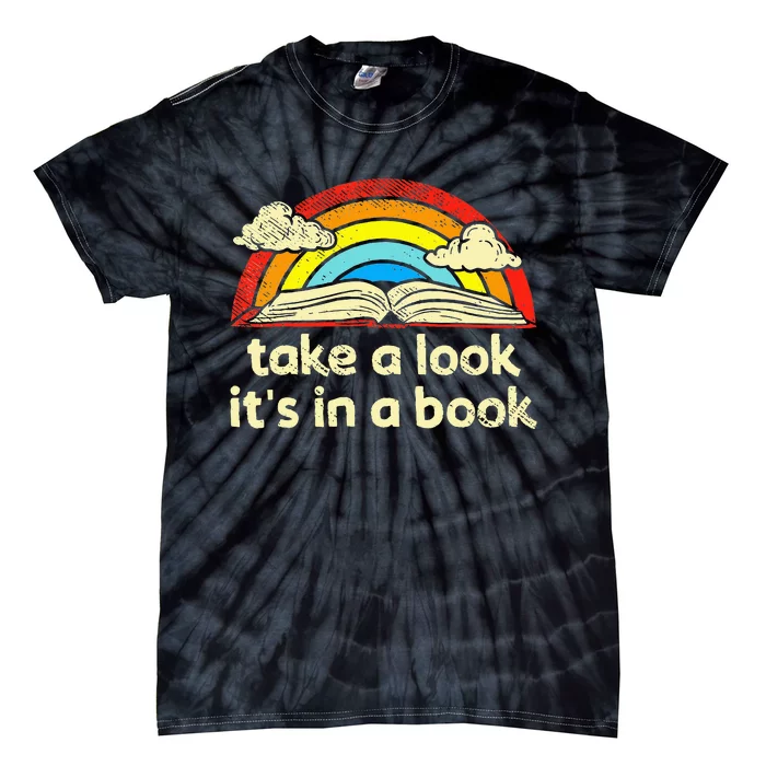 Take A Look ItS In A Book Reading Tie-Dye T-Shirt