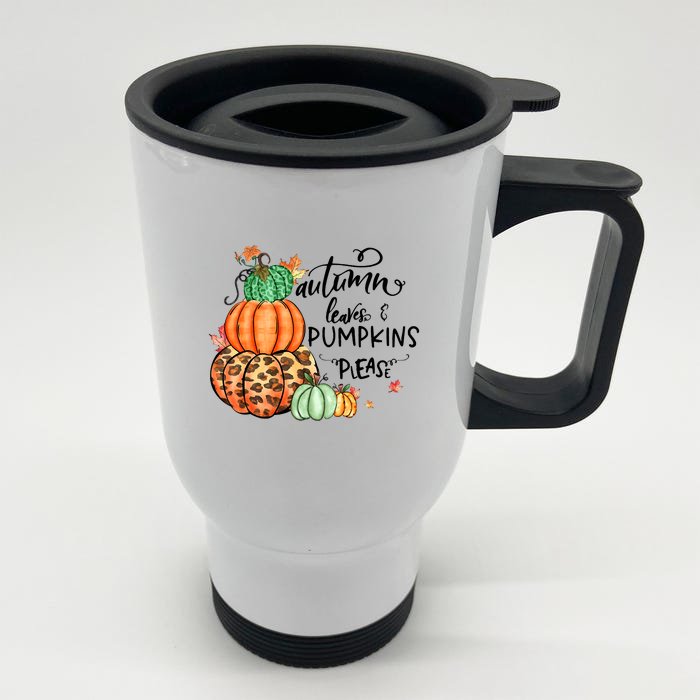 Thanksgiving Autumn Leaves And Pumpkins Please Fall Lover Front & Back Stainless Steel Travel Mug