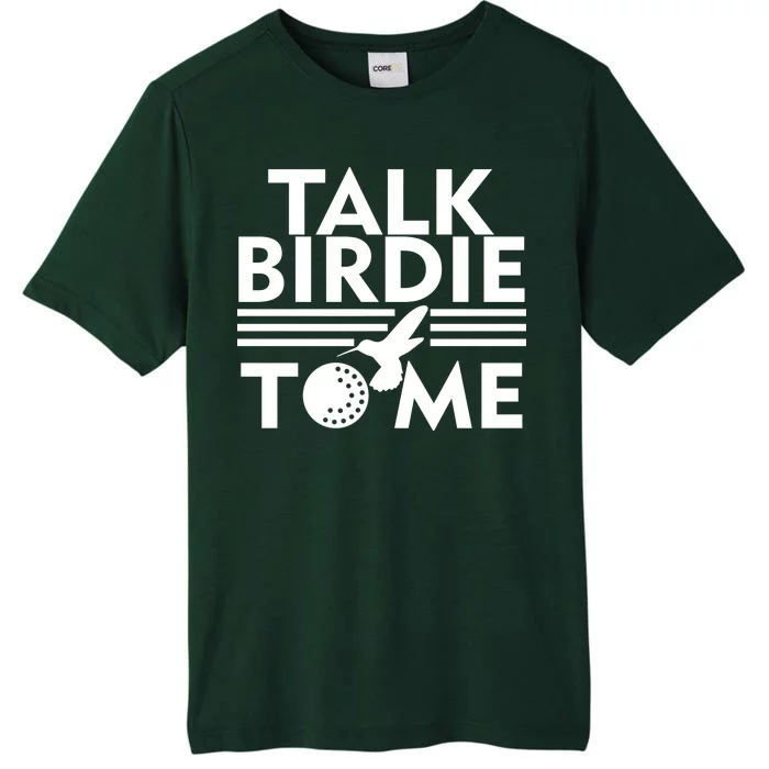 Talk Birdie To Me ChromaSoft Performance T-Shirt