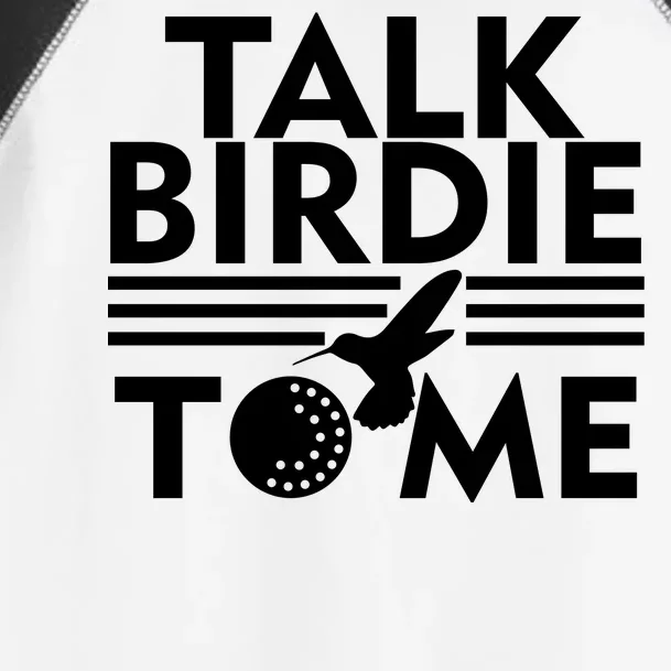 Talk Birdie To Me Toddler Fine Jersey T-Shirt