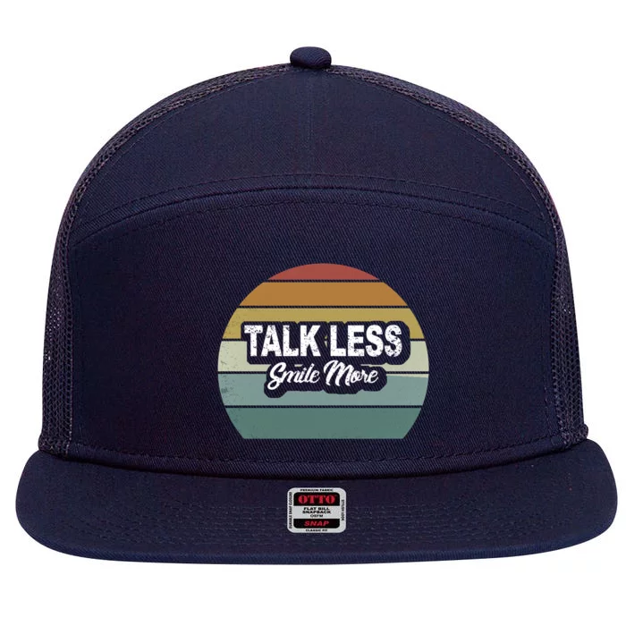 Talk Less Smile More 7 Panel Mesh Trucker Snapback Hat