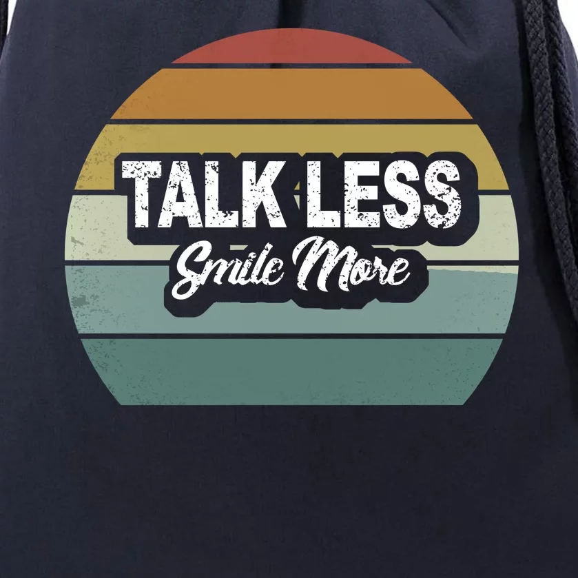 Talk Less Smile More Drawstring Bag