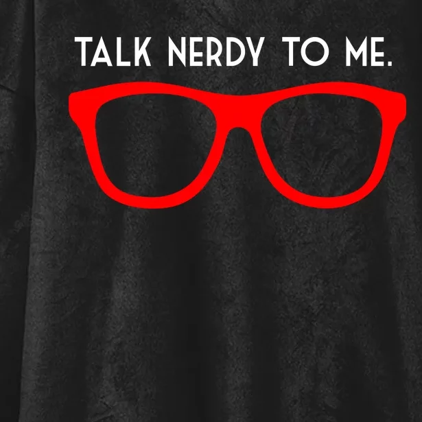 Talk Nerdy To Me Hooded Wearable Blanket