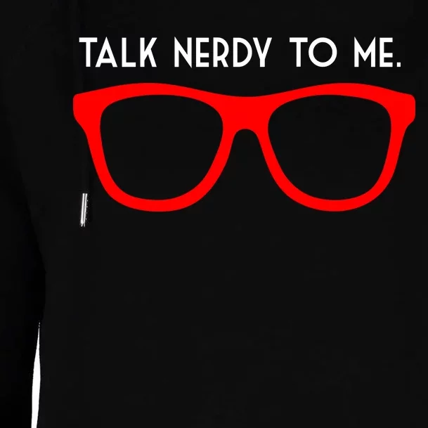 Talk Nerdy To Me Womens Funnel Neck Pullover Hood