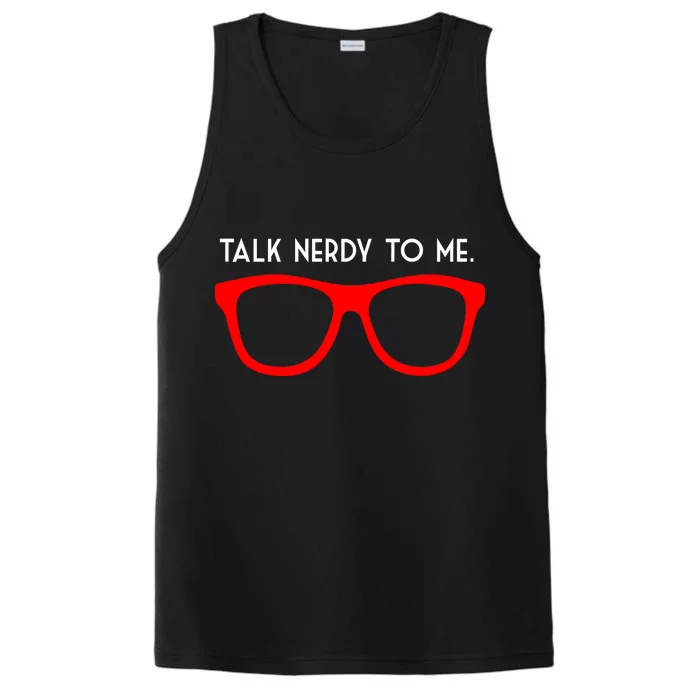 Talk Nerdy To Me Performance Tank