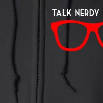 Talk Nerdy To Me Full Zip Hoodie